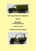 Fahrzeugtechnik der Gegenwart Band 8 Militärfahrzeuge H. u. W. Neidig