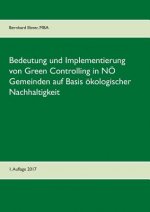 Bedeutung und Implementierung von Green Controlling in NOE Gemeinden auf Basis oekologischer Nachhaltigkeit