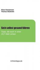 Sich selbst gesund fuhren