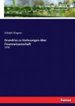 Grundriss zu Vorlesungen uber Finanzwissenschaft