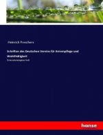Schriften des Deutschen Vereins fur Armenpflege und Wohlthatigkeit