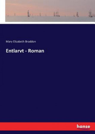 Entlarvt - Roman