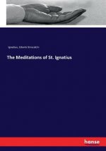 Meditations of St. Ignatius