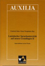 Lateinischer Sprachunterricht auf neuen Grundlagen. Bd.2