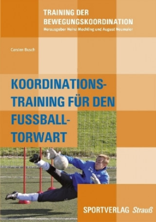 Koordinationstraining des Fußball-Torwarts