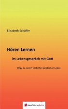 H ren Lernen Im Lebensgespr ch Mit Gott