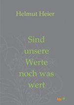 Sind unsere Werte noch was wert