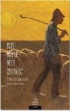 Iste Böyle Dedi Zerdüst