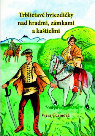 Trblietavé hviezdičky nad hradmi, zámkami a kaštieľmi