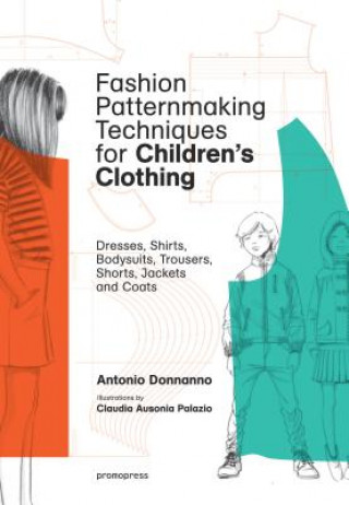 Fashion Patternmaking Techniques for Children's Clothing