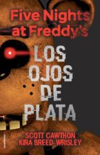 Five Nights at Freddy's. Los Ojos de Plata / The Silver Eyes