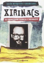 Xirinacs. El profetisme radical i noviolent