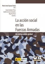 La acción social en las fuerzas armadas : un compromiso global