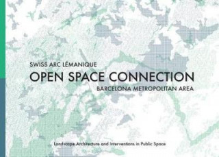 Open Space Connection: Swiss Arc Lemanique & Barcelona Metropolitan Area