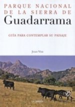 Parque Nacional de la Sierra de Guadarrama : guía para contemplar su paisaje