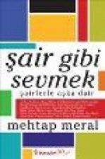 Sair Gibi Sevmek