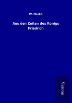 Aus den Zeiten des Königs Friedrich