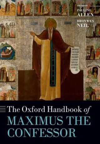 Oxford Handbook of Maximus the Confessor