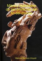 Mitos y realidades de las profecias del fin del mundo