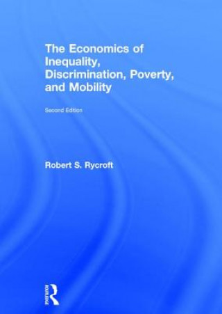 Economics of Inequality, Discrimination, Poverty, and Mobility