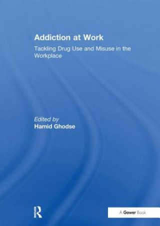 Addiction at Work