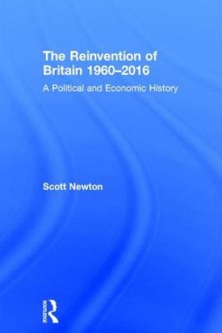 Reinvention of Britain 1960-2016