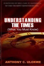 Understanding the Times (What You Must Know)