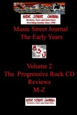 Music Street Journal: the Early Years Volume 2 - the Progressive Rock CD Reviewsm-Z