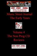 Music Street Journal: the Early Years Volume 4 - the Non Prog CD Reviews