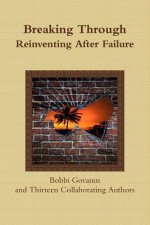 Breaking Through; Reinventing After Failure