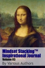 Mindset Stackingtm Inspirational Journal Volume03