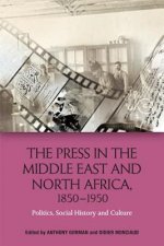 Press in the Middle East and North Africa, 1850-1950
