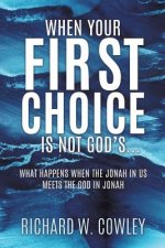 When Your First Choice Is Not God's...