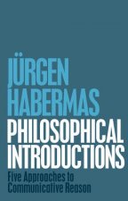 Philosophical Introductions - Five Approaches to Communicative Reason