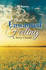 That Unwanted Feeling