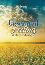 That Unwanted Feeling