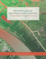 Archaeological Methods & Applications in Multispectral Image Processing
