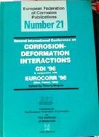 Corrosion-Deformation Interactions - EFC 21 - CDI '96