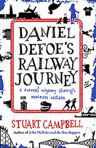 Daniel Defoe's Railway Journey