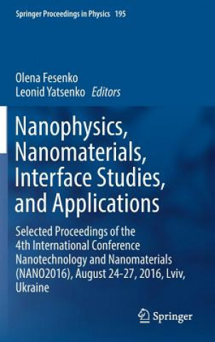 Nanophysics, Nanomaterials, Interface Studies, and Applications