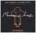 The Martin Luther Suite-A Jazz Reformation