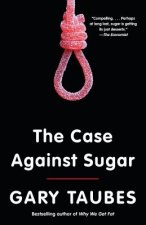 Case Against Sugar