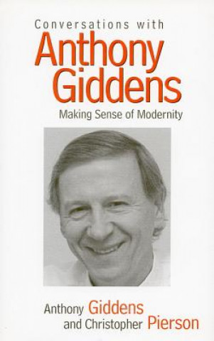 Conversations with Anthony Giddens