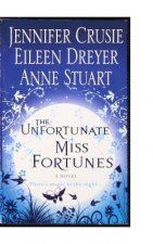 UNFORTUNATE MISS FORTUNES
