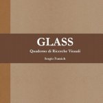 Glass. Quaderno Di Ricerche Visuali