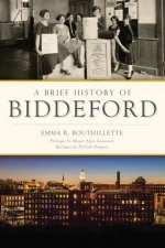 A Brief History of Biddeford