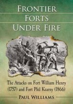 Frontier Forts Under Fire