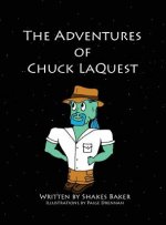 Adventures of Chuck LaQuest