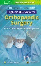 Johns Hopkins High-Yield Review for Orthopaedic Surgery