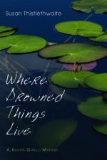 Where Drowned Things Live